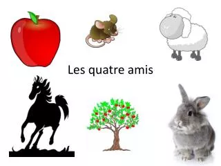 les quatre amis