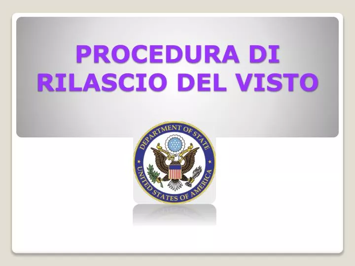 procedura di rilascio del visto