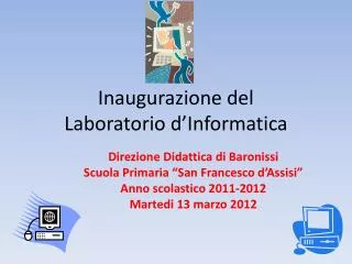 inaugurazione del laboratorio d informatica