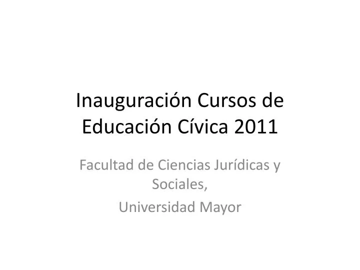 inauguraci n cursos de educaci n c vica 2011