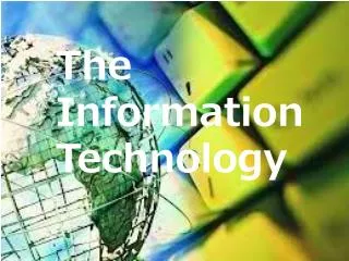The Information Technology