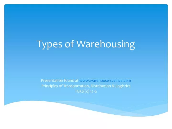 types of warehousing