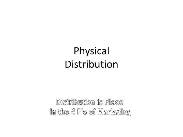 physical distribution