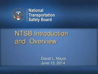NTSB Introduction and Overview
