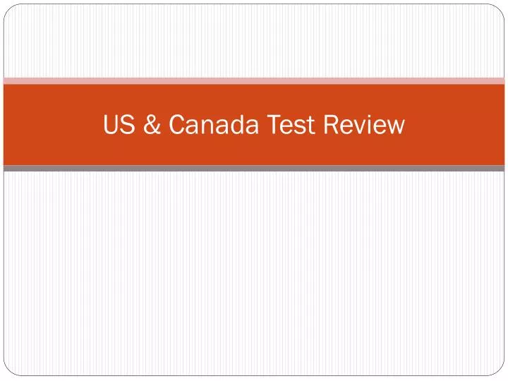 us canada test review