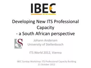 Developing New ITS Professional Capacity - a South African perspective