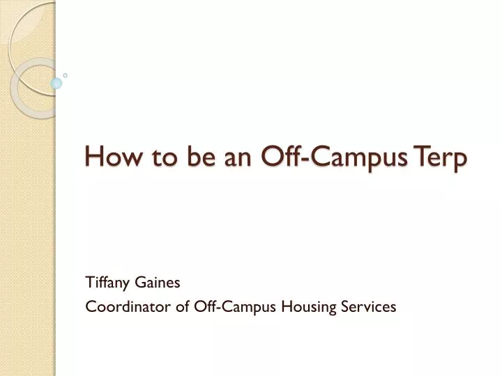 how to be an off campus terp