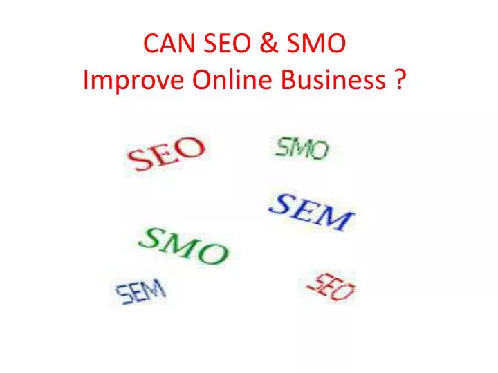 can seo smo i mprove online business