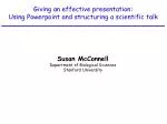 Giving an effective presentation: Using Powerpoint and structuring a scientific talk