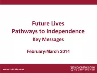 Future Lives Pathways to Independence Key Messages