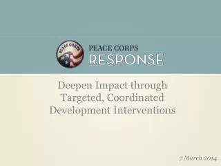 Deepen Impact through Targeted, Coordinated Development Interventions