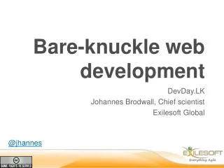 Bare-knuckle web development