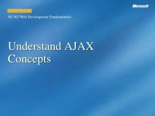 Understand AJAX Concepts