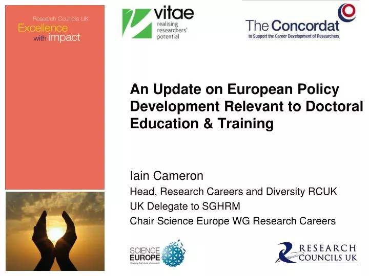 an update on european policy development relevant to doctoral education training