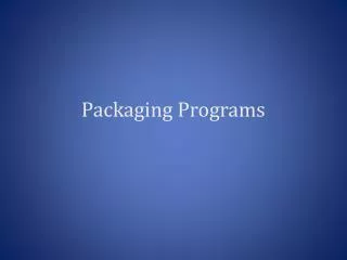 Packaging Programs