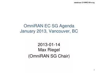 OmniRAN EC SG Agenda January 2013, Vancouver, BC