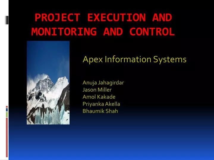 apex information systems anuja jahagirdar jason miller amol kakade priyanka akella bhaumik shah