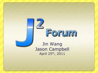 Jin Wang Jason Campbell April 25 th , 2011