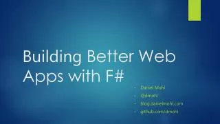 Building Better Web Apps with F#