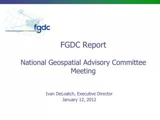 FGDC Report National Geospatial Advisory Committee Meeting
