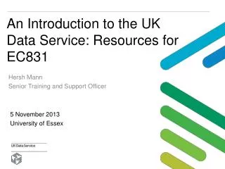 An Introduction to the UK Data Service: Resources for EC831