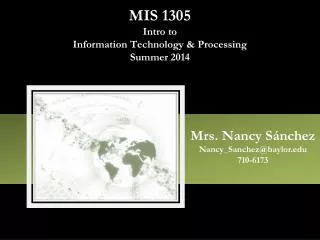 MIS 1305 Intro to Information Technology &amp; Processing Summer 2014