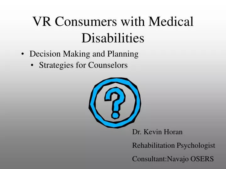 vr consumers with medical disabilities