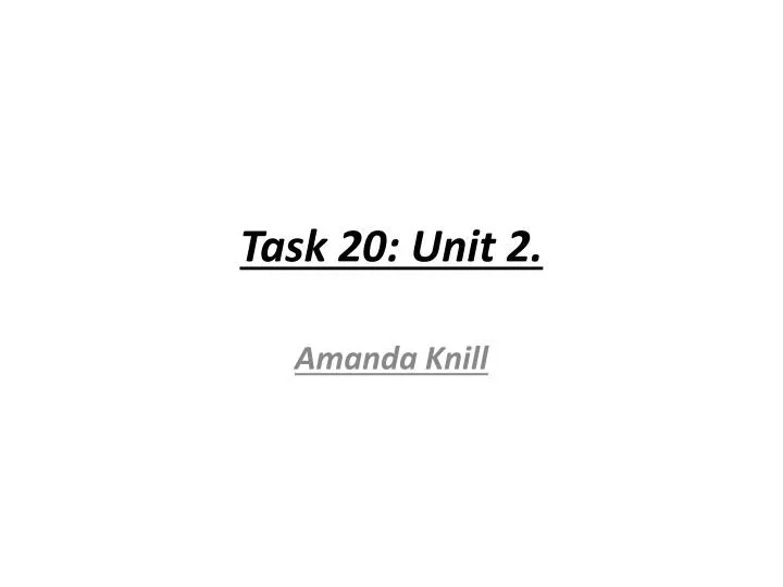 task 20 unit 2