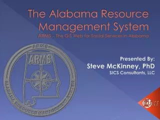 The Alabama Resource Management System ARMS - The GIS Web for Social Services in Alabama
