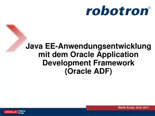Java EE-Anwendungsentwicklung mit dem Oracle Application Development Framework (Oracle ADF)