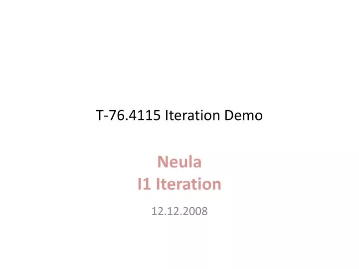 t 76 4115 iteration demo