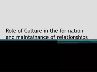 role of culture in the formation and maintainance of relationships