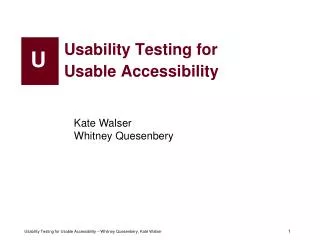 Usability Testing for Usable Accessibility