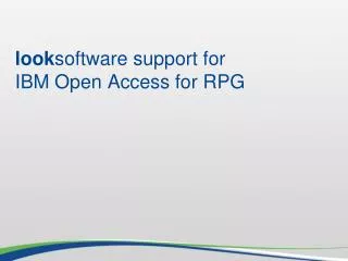 look software support for IBM Open Access for RPG
