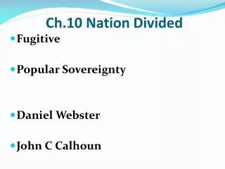 ch 10 nation divided