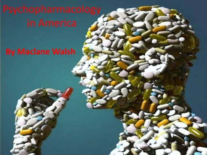 psychopharmacology in america