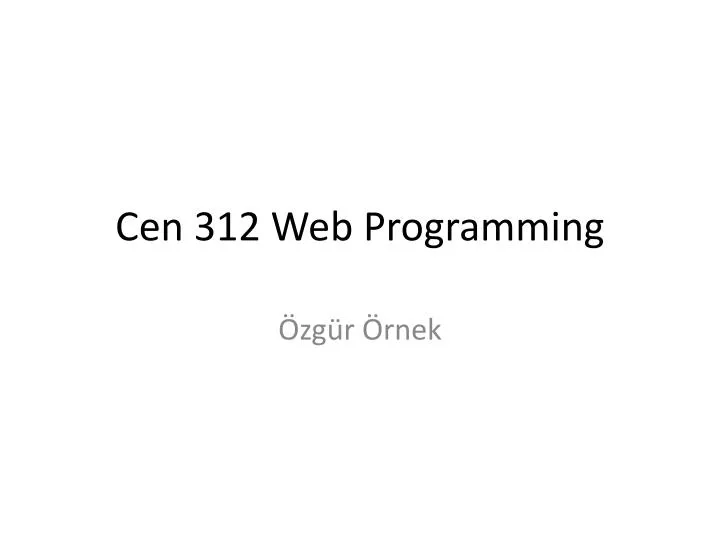 cen 312 web programming