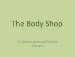 The Body Shop - slide 1