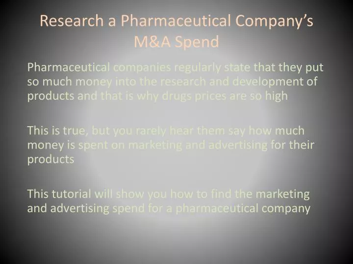 research a pharmaceutical company s m a spend