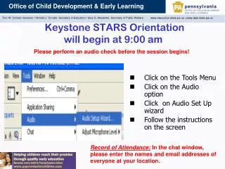 Keystone STARS Orientation will begin at 9:00 am
