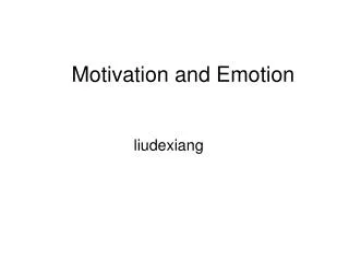 Motivation and Emotion