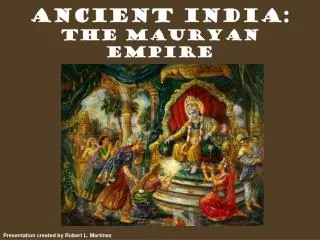 Ancient India: The Mauryan Empire