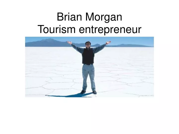 brian morgan tourism entrepreneur