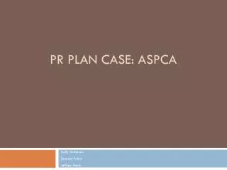 PR Plan Case: ASPCA