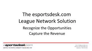 The esportsdesk League Network Solution