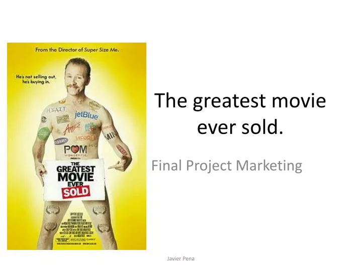 the greatest movie ever sold