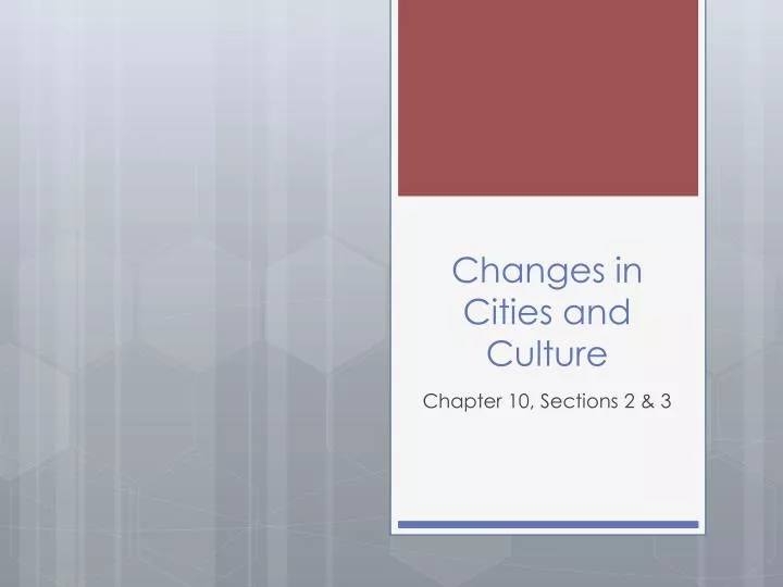changes in cities and culture