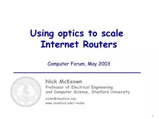 Using optics to scale Internet Routers Computer Forum, May 2003