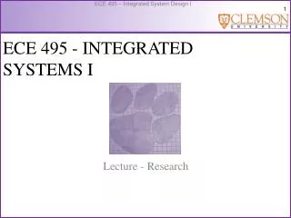 ECE 495 - INTEGRATED SYSTEMS I