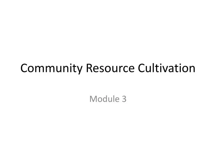 community resource cultivation